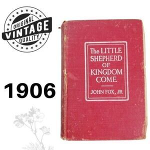 Antique 1900s The Little Shepherd of Kingdom Come by John Fox Jr